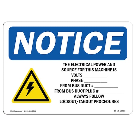 Signmission OSHA Notice, 5" Height, The Electrical Power And Source Sign With Symbol, 7" X 5", Landscape OS-NS-D-57-L-18560